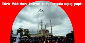 PİLOTLAR, SEYİRCİLERE UNUTULMAZ ANLAR YAŞATTI