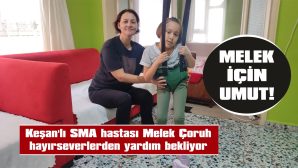 MELEK İÇİN YARDIM KAMPANYASI BAŞLATILDI