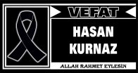 HASAN KURNAZ VEFAT ETTİ