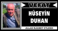 HÜSEYİN DUHAN VEFAT ETTİ