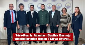 BÖLGEMİZİN TİCARET, SANAYİ, TARIM VE TURİZM POTANSİYELİ DEĞERLENDİRİLDİ