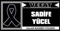SADİFE YÜCEL VEFAT ETTİ