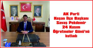 PEKDEMİR, 24 KASIM ÖĞRETMENLER GÜNÜ NEDENİYLE MESAJ YAYIMLADI