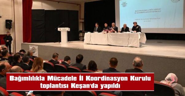 UYUŞTURUCUYLA MÜCADELE KONUŞULDU
