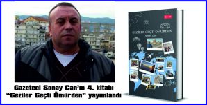 “GEZİLER GEÇTİ ÖMÜRDEN” YAYIMLANDI