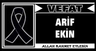 ARİF EKİN VEFAT ETTİ