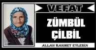 ZÜMBÜL ÇİLBİL VEFAT ETTİ