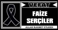 FAİZE SERÇİLER VEFAT ETTİ