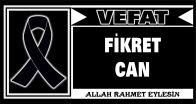 FİKRET CAN VEFAT ETTİ