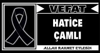 HATİCE ÇAMLI VEFAT ETTİ