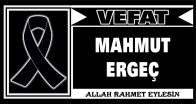 MAHMUT ERGEÇ VEFAT ETTİ