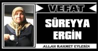 SÜREYYA ERGİN VEFAT ETTİ