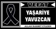 YAŞARİYE YAVUZCAN VEFAT ETTİ