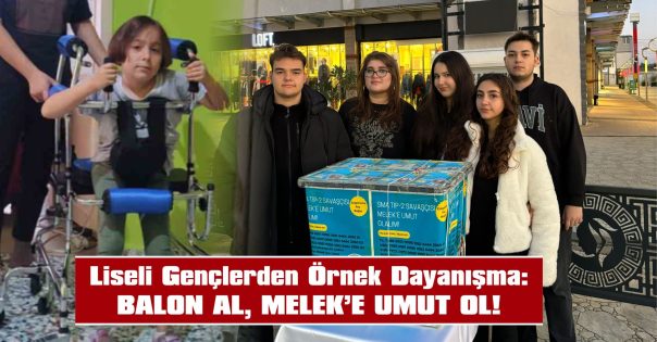 BALONLAR UMUDA DÖNÜŞECEK