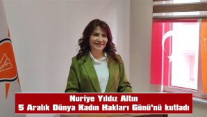 ALTIN: “BU ÜLKENİN KADINLARI YALNIZCA EVİNİ DEĞİL, ÜLKESİNİ DE SİYASETTE, EKONOMİDE, BİLİMDE, SANATTA, AKADEMİDE ROL ALABİLECEK KUDRETE SAHİPTİR”