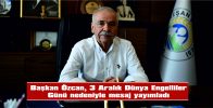 ÖZCAN: “SEVGİ VARSA, ENGEL YOKTUR”