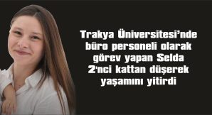 AĞIR YARALANAN GENÇ AVUKAT KURTARILAMADI