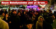 KEŞAN BELEDİYESİNDEN YENİ YIL İKRAMI…