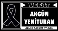 AKGÜN YENİTURAN VEFAT ETTİ