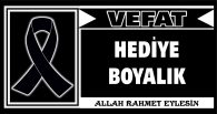 HEDİYE BOYALIK VEFAT ETTİ