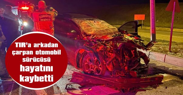 KAZADA ÖLEN KİŞİNİN SAHTE KİMLİK KULLANDIĞI BELİRLENDİ