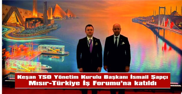 MISIR- TÜRKİYE İŞ FORUMU KAHİRE’DE DÜZENLENDİ