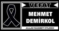 MEHMET DEMİRKOL VEFAT ETTİ