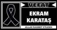 EKREM KARATAŞ VEFAT ETTİ
