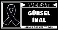 GÜRSEL İNAL VEFAT ETTİ