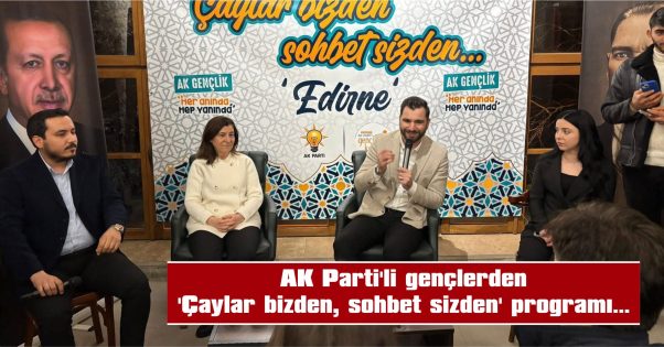 AKSAL, “GENÇLERİN, TÜRKİYE YÜZYILI’NA OLAN İNANÇLARI UMUT VERİYOR”