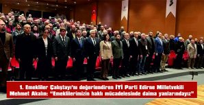 AKALIN, 1. EMEKLİLER ÇALIŞTAYI’NA KATILDI