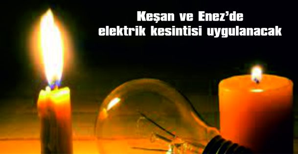 KEŞAN VE ENEZ’DE…