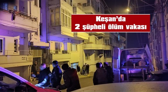 CENAZELER ADLİ TIP KURUMUNA GÖNDERİLDİ