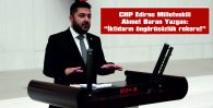 YAZGAN, KONUYU TBMM GÜNDEMİNE TAŞIDI
