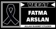 FATMA ARSLAN VEFAT ETTİ