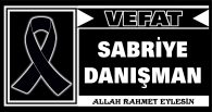 SABRİYE DANIŞMAN VEFAT ETTİ