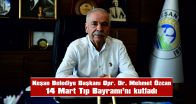 BAŞKAN ÖZCAN, 14 MART TIP BAYRAMI’NI KUTLADI