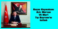 MERCAN, 14 MART TIP BAYRAMI NEDENİYLE MESAJ YAYIMLADI