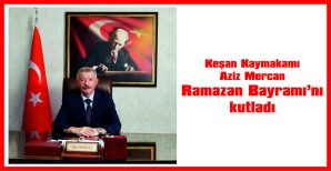 KAYMAKAM MERCAN, BAYRAM MESAJI YAYIMLADI