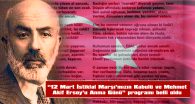 12 MART İSTİKLAL MARŞI’MIZIN KABULÜ VE MEHMET AKİF ERSOY’U ANMA GÜNÜ PROGRAMI BELLİ OLDU