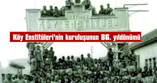 ‘KÖY ENSTİTÜLERİ 86. KURULUŞ YILDÖNÜMÜ KOKTEYLİ VE BELGESEL GÖSTERİMİ’ İPTAL EDİLDİ