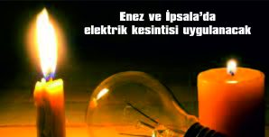 ENEZ VE İPSALA’DA…