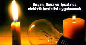 KEŞAN, ENEZ VE İPSALA’DA…