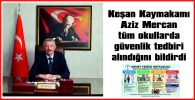 KAYMAKAM MERCAN, OKULLARDAN ALINAN TEDBİRLERİ AÇIKLADI