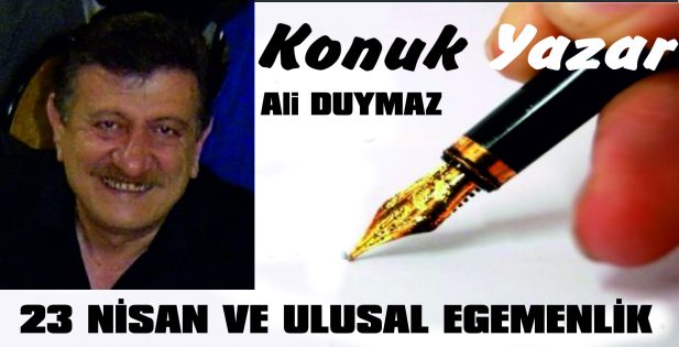 23 NİSAN VE ULUSAL EGEMENLİK