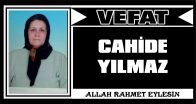 CAHİDE YILMAZ VEFAT ETTİ
