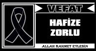 HAFİZE ZORLU VEFAT ETTİ