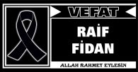 RAİF FİDAN VEFAT ETTİ