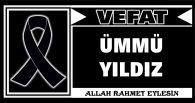 ÜMMÜ YILDIZ VEFAT ETTİ
