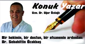 OP. DR. SABAHİTTİN ÖZAKBAŞ ANISINA…
